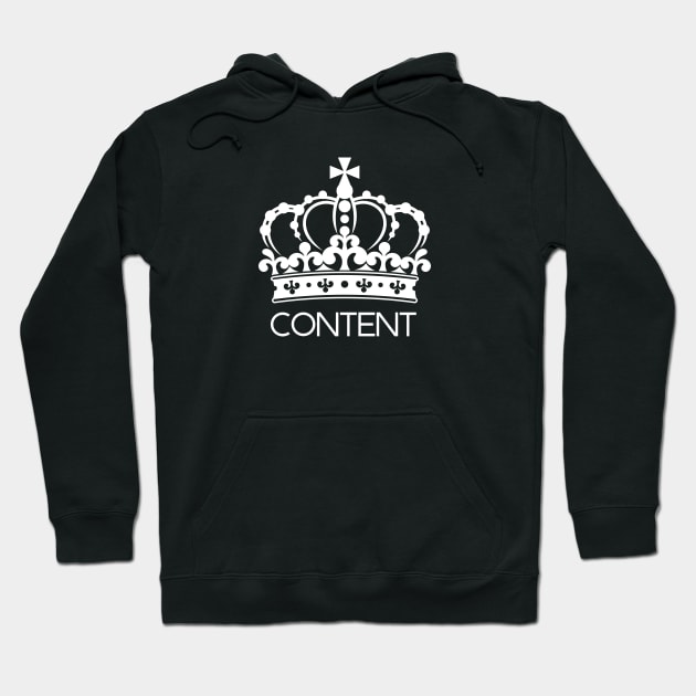 Content is King Hoodie by GMAT